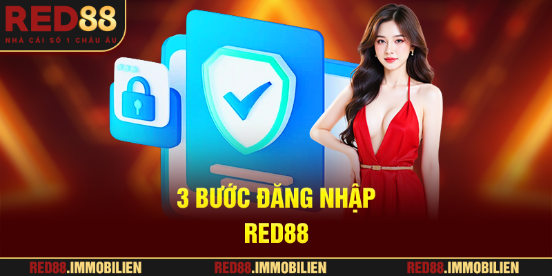  3 Bước đăng nhập RED88