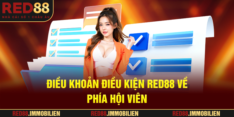 Điều khoản điều kiện RED88 về phía hội viên