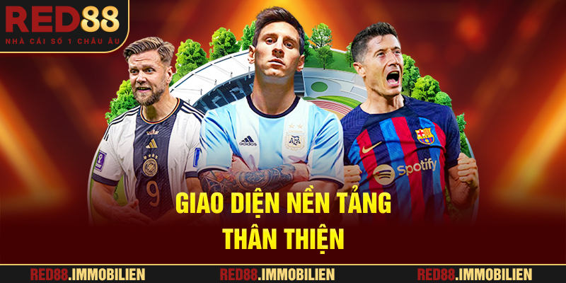 Giao diện nền tảng cực thân thiện