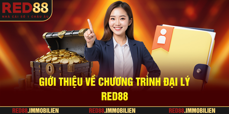 Giới thiệu về chương trình đại lý RED88