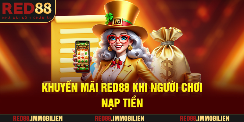 Khuyến mãi RED88 khi người chơi nạp tiền