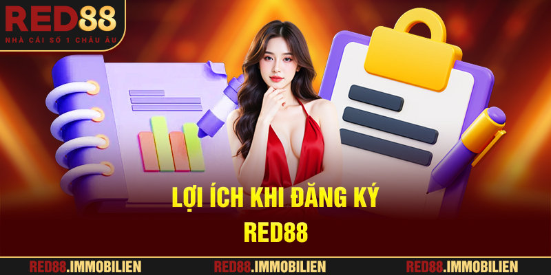 Lợi ích khi đăng ký RED88
