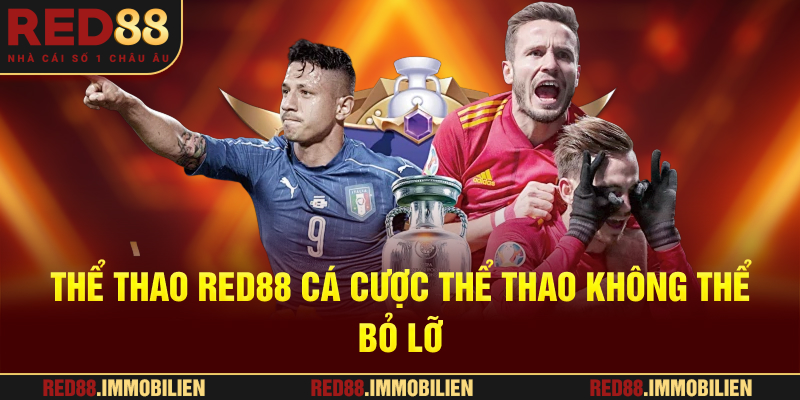 Thể Thao RED88 – Cá cược thể thao không thể bỏ lỡ